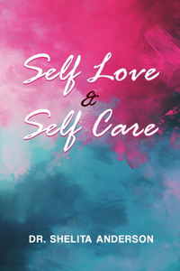 Self Love & Self Care