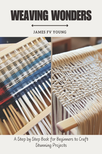 Weaving Wonders