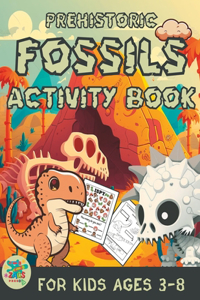 prehistoric fossils activity book for kids ages 3-8