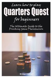 Learn how to play Quarters Quest for beginners