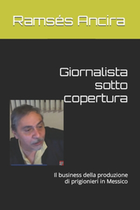 Giornalista sotto copertura