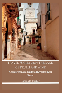 Travel Puglia 2023