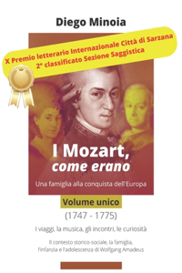 I Mozart, come erano (Volume unico): Una famiglia alla conquista dell'Europa