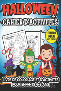 Halloween Cahier d'activites Livre de coloriage et d'activites pour enfants 4-8 ans (edition Maxi