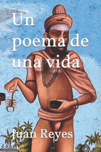 Un poema de una vida