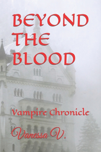 Beyond the Blood