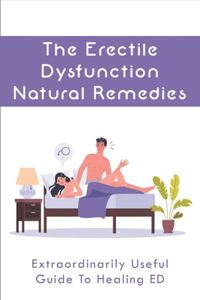 The Erectile Dysfunction Natural Remedies