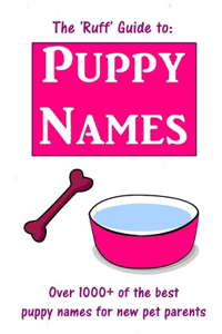 'Ruff' Guide to Puppy Names