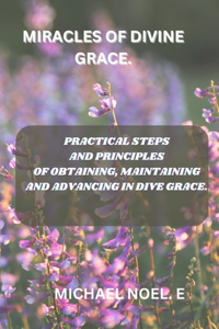 Miracles of Divine Grace