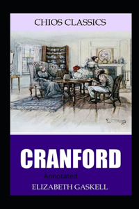Cranford-Elizabeth's Original Edition(Annotated)