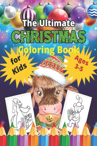 Ultimate Christmas Coloring Book for Kids Ages 3-5