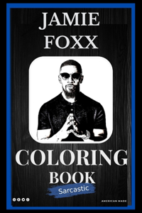 Jamie Foxx Sarcastic Coloring Book