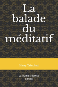 La balade du méditatif