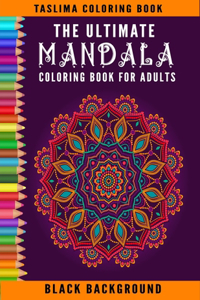 Ultimate Mandala Coloring Book For Adults
