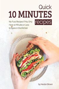 Quick 10 Minutes Recipes