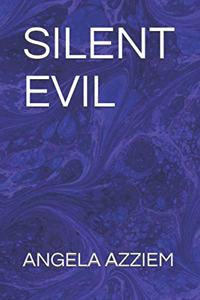 Silent Evil