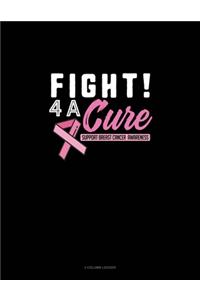 Fight 4 A Cure Support Breast Cancer Awareness