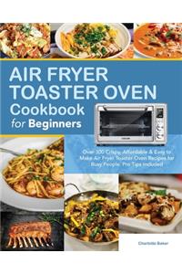 Air Fryer Toaster Oven Cookbook for Beginners
