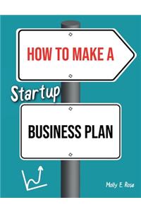 How To Make A Startup Business Plan