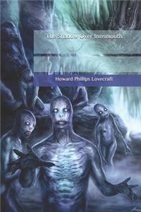 The Shadow Over Innsmouth