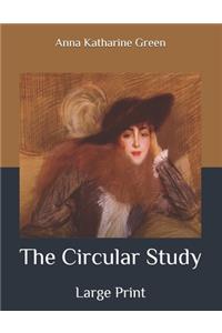 The Circular Study