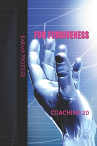 COACHING forgiveness.