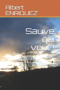 Sauve qui veut !