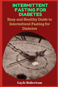 Intermittent Fasting for Diabetes