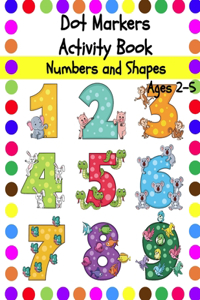 Dot Markers Activity Book Numbers and Shapes