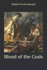 Blood of the Gods