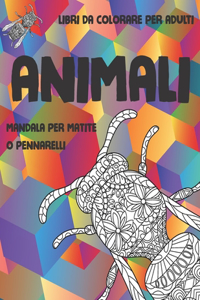Libri da colorare per adulti - Mandala per matite o pennarelli - Animali