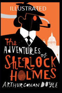 The Adventures of Sherlock Holmes Illustrated