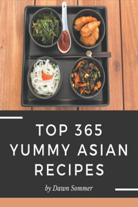 Top 365 Yummy Asian Recipes