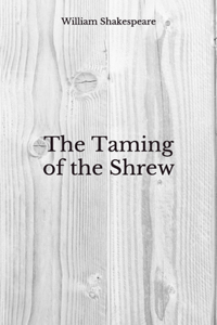 The Taming of the Shrew
