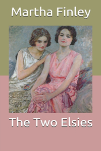 The Two Elsies