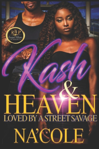 Kash & Heaven 2: Loved by a Street Savage