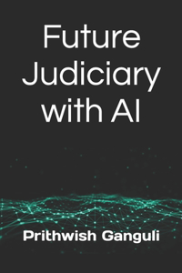 Future Judiciary with AI