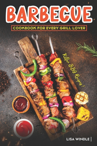 Barbecue Cookbook for Every Grill Lover