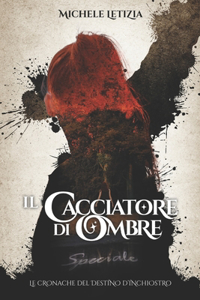 Il Cacciatore Di Ombre