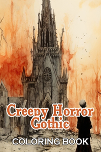 Creepy Horror Gothic Coloring Book