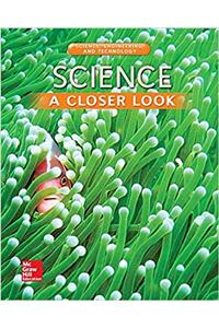 Science, a Closer Look, Grade 3, Science, Engineering, and Technology: Consumable Student Edition (Unit 5)