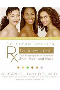 Dr. Susan Taylor's RX for Brown Skin
