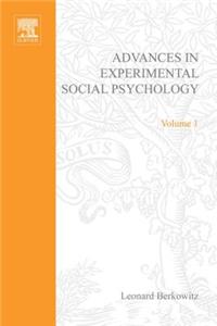 Adv Experimental Social Psychology, Vol 1