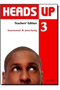 Heads Up: 3: Teacher's Edition of the Student Book
