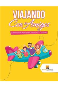 Viajando Con Amigos