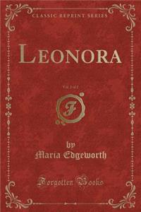 Leonora, Vol. 2 of 2 (Classic Reprint)