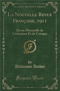 La Nouvelle Revue Française, 1911