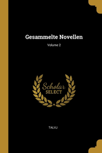 Gesammelte Novellen; Volume 2