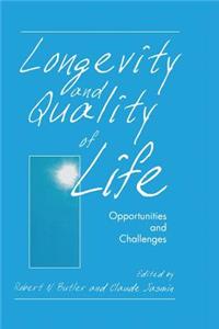 Longevity and Quality of Life