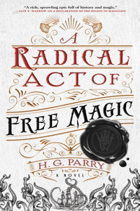 Radical Act of Free Magic